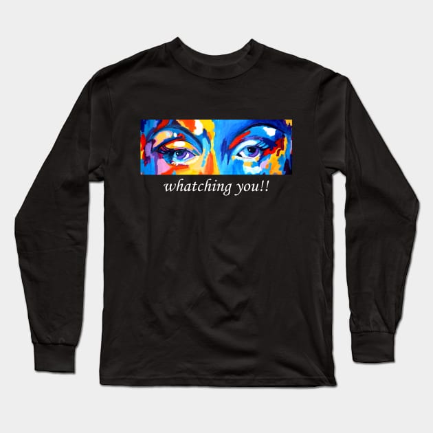 Whatching you!! Long Sleeve T-Shirt by Lin-Eve